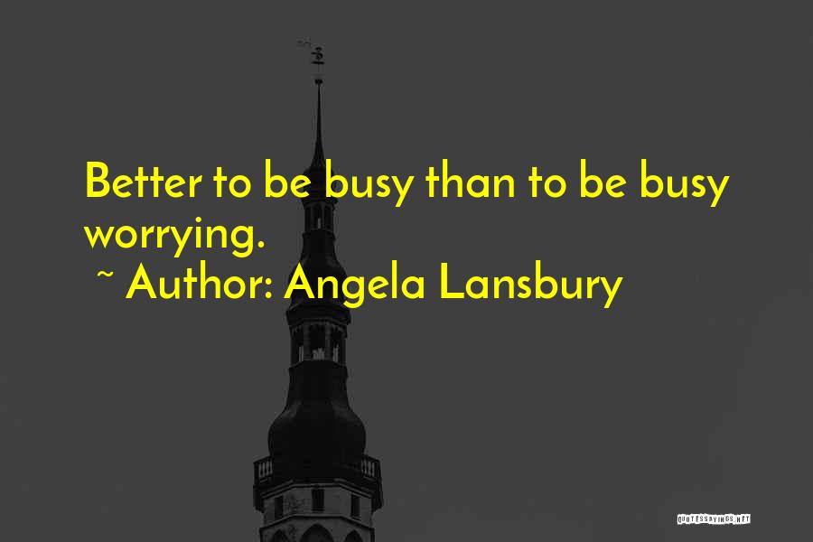 Angela Lansbury Quotes 1781732