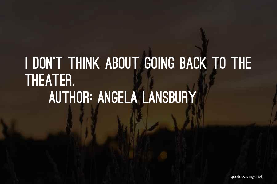 Angela Lansbury Quotes 1981069