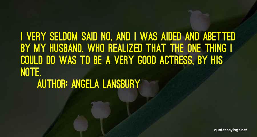 Angela Lansbury Quotes 2179150