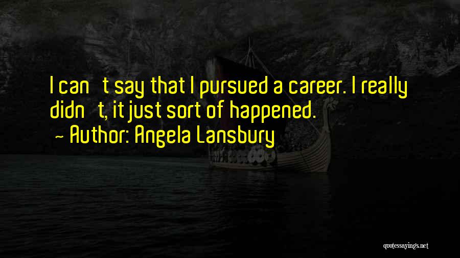 Angela Lansbury Quotes 255522