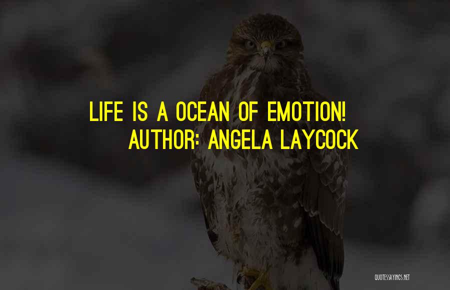 Angela Laycock Quotes 1572235