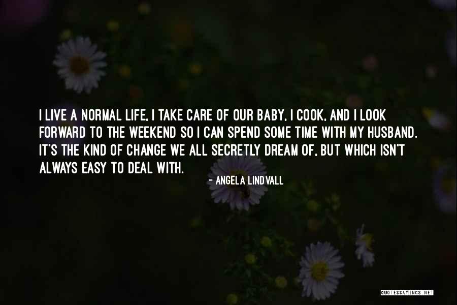 Angela Lindvall Quotes 1164881 Angela Lindvall Quotes 1164881