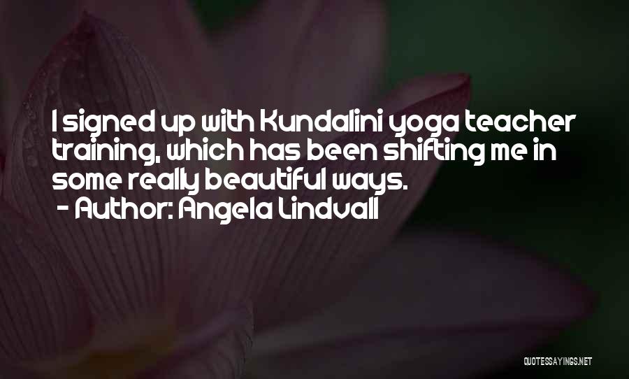 Angela Lindvall Quotes 2262727