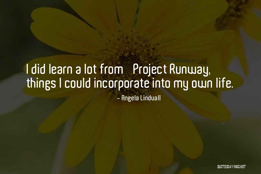 Angela Lindvall Quotes 254979