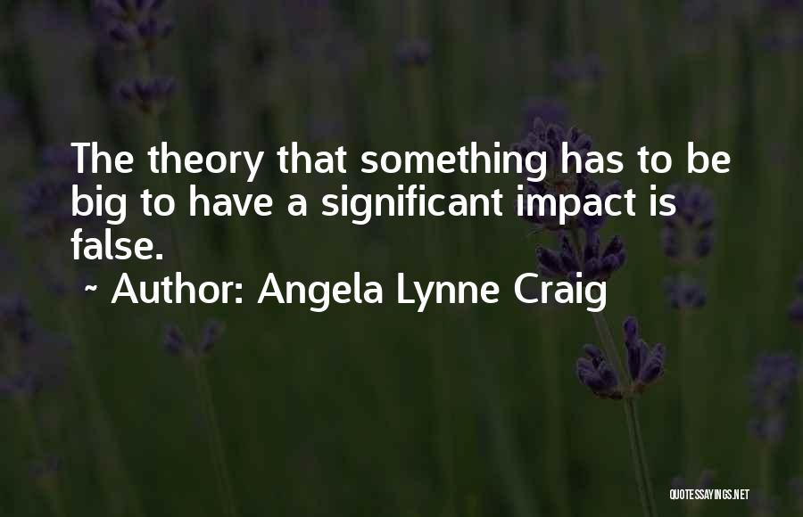 Angela Lynne Craig Quotes 770619