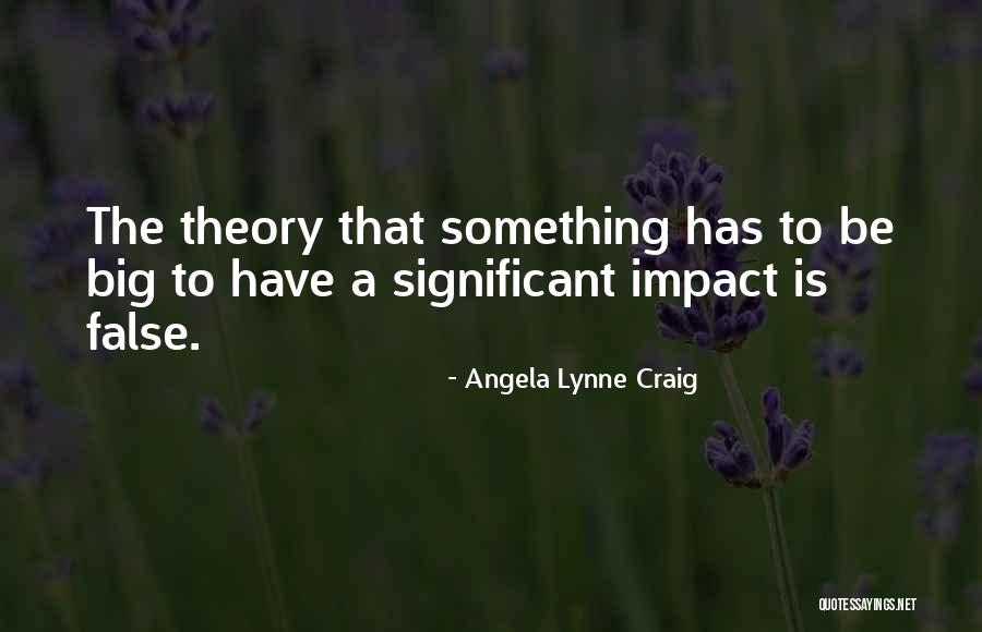 Angela Lynne Craig Quotes 770619