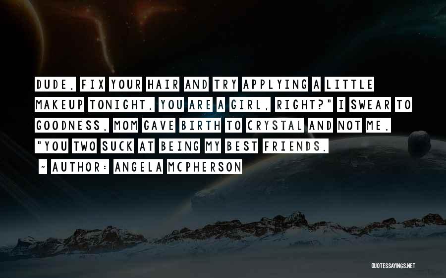 Angela McPherson Quotes 1147019