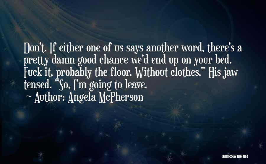 Angela McPherson Quotes 121749