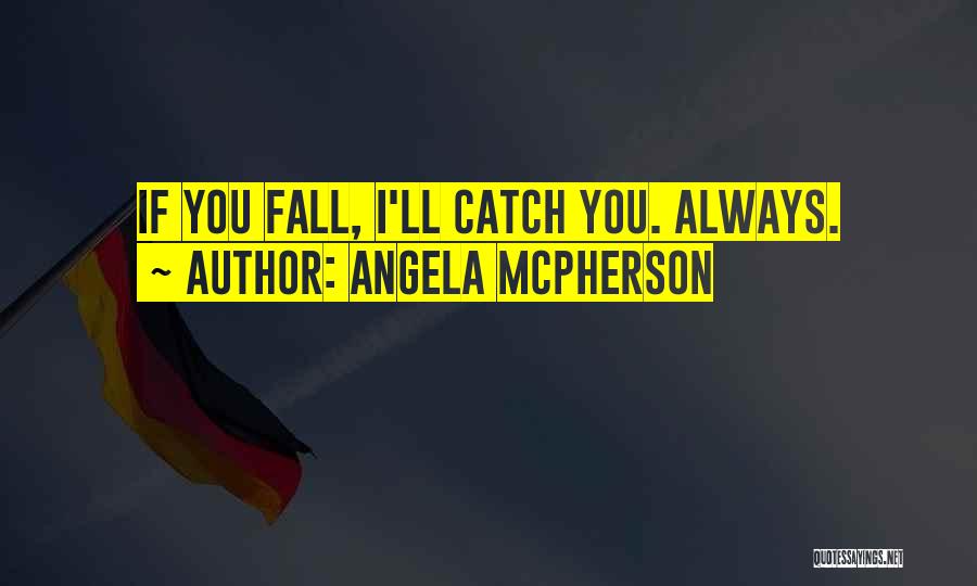 Angela McPherson Quotes 1462050