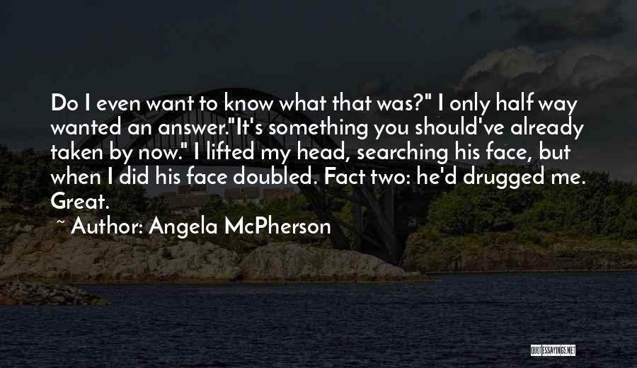 Angela McPherson Quotes 1926477
