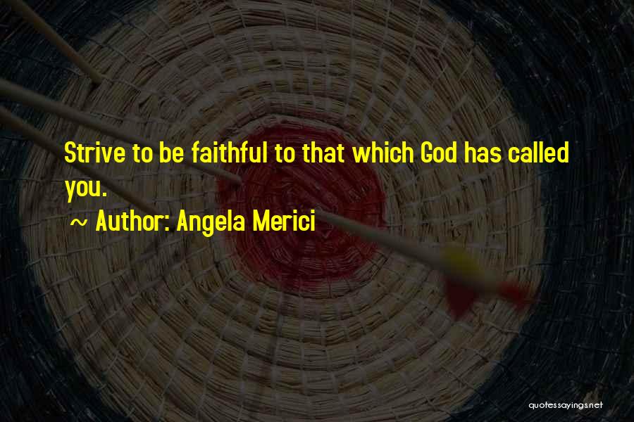 Angela Merici Quotes 1755970
