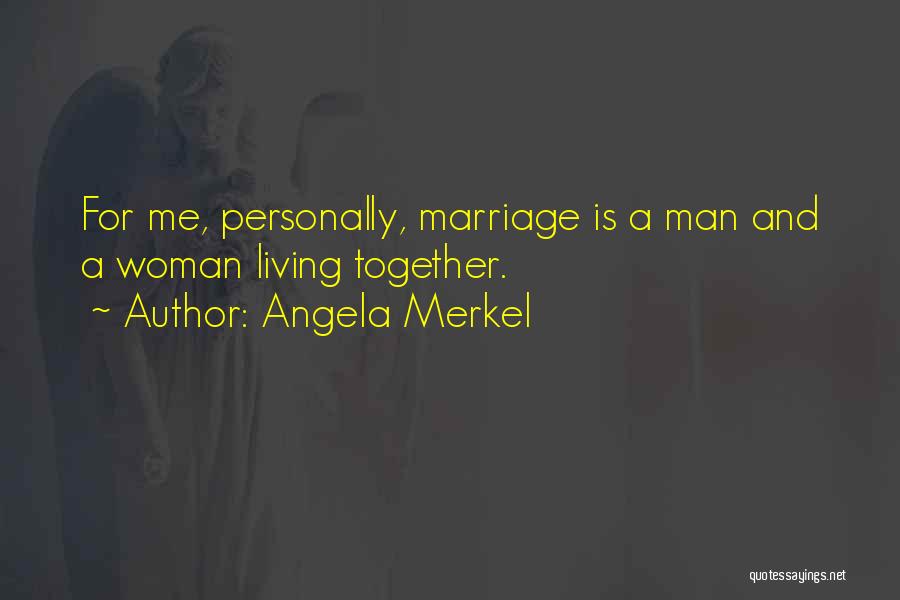 Angela Merkel Quotes 1321459