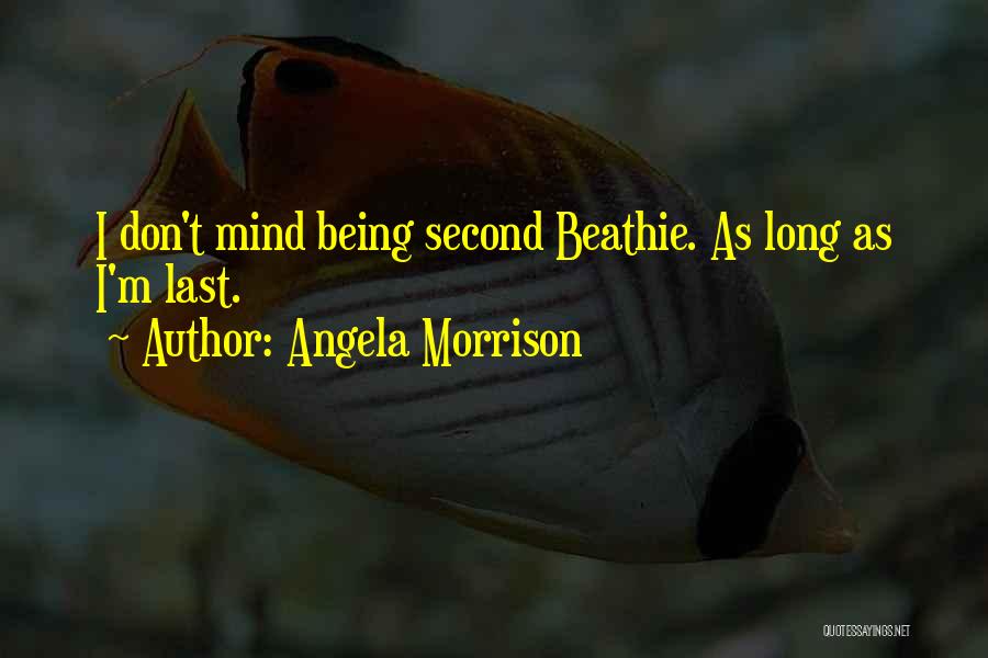 Angela Morrison Quotes 1112578