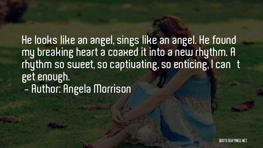 Angela Morrison Quotes 1679995