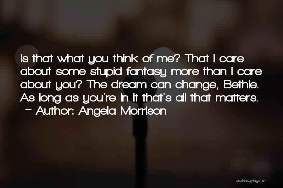 Angela Morrison Quotes 1795489