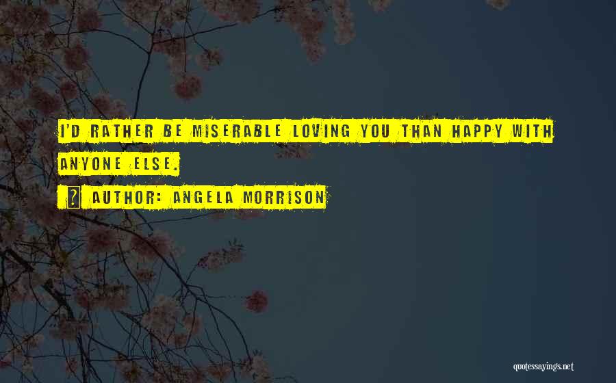 Angela Morrison Quotes 2123660