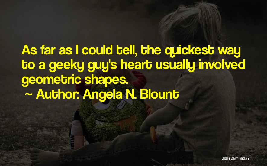 Angela N. Blount Quotes 619315