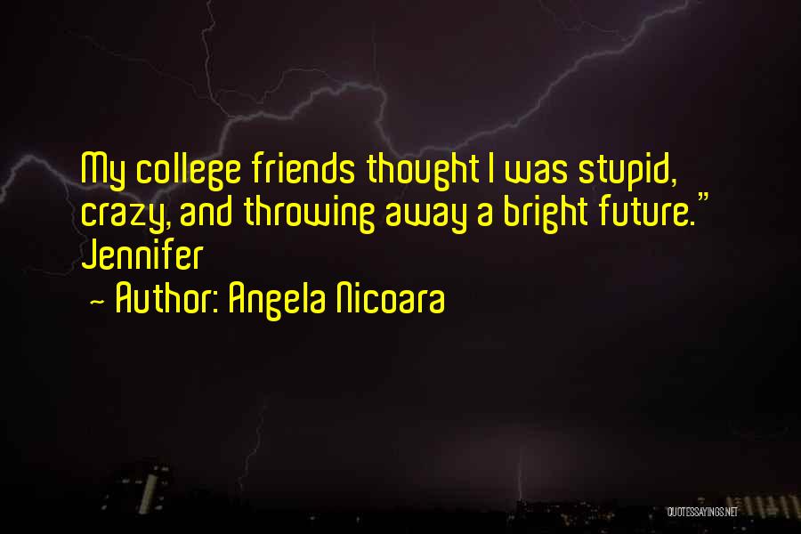 Angela Nicoara Quotes 1727626