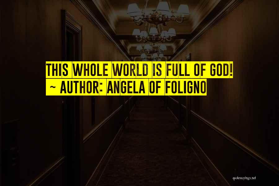 Angela Of Foligno Quotes 2140036