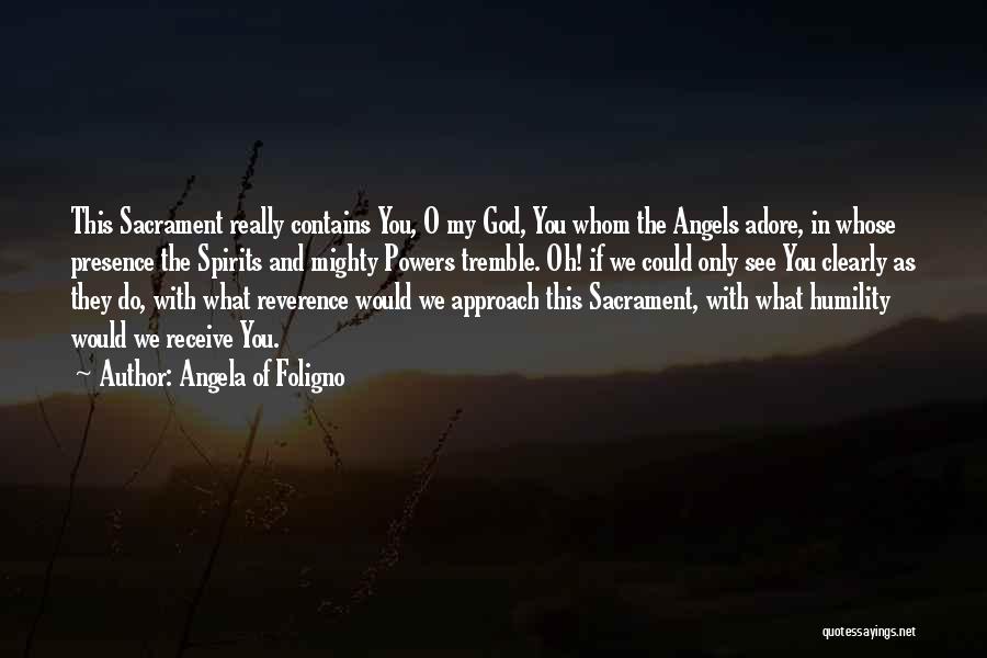 Angela Of Foligno Quotes 937319