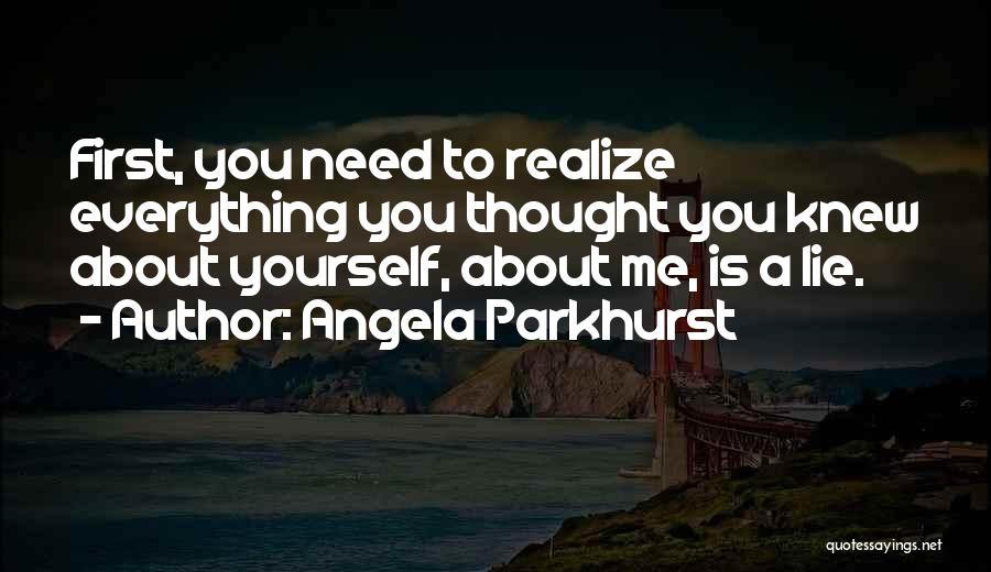 Angela Parkhurst Quotes 116331