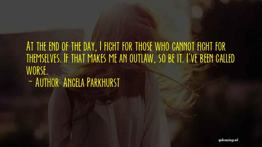 Angela Parkhurst Quotes 1897256