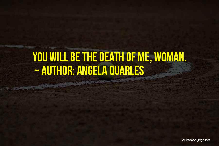 Angela Quarles Quotes 2225050