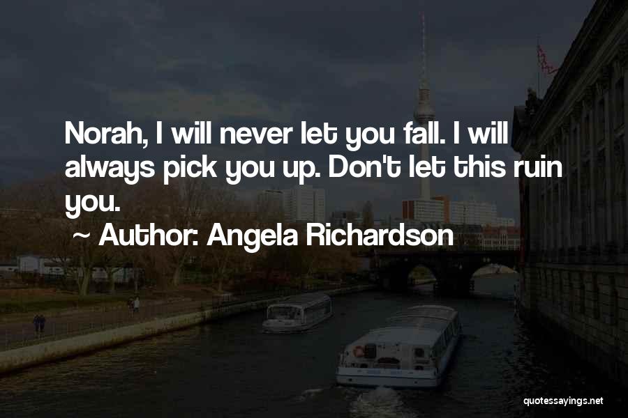 Angela Richardson Quotes 1158830