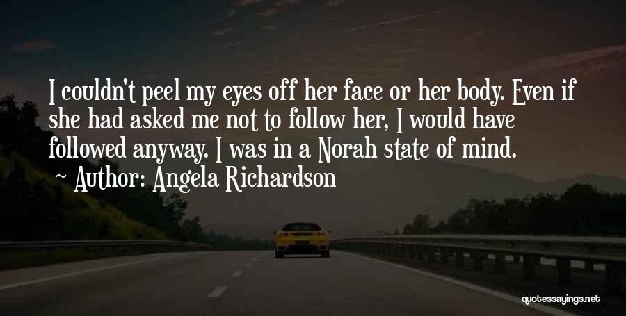 Angela Richardson Quotes 1622544