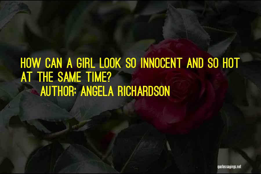 Angela Richardson Quotes 1856877