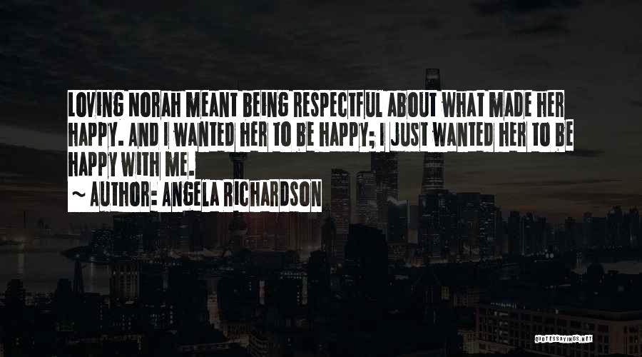 Angela Richardson Quotes 316896