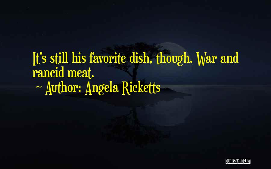 Angela Ricketts Quotes 476902