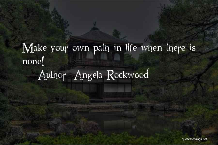 Angela Rockwood Quotes 1739466