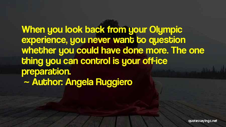 Angela Ruggiero Quotes 1965486
