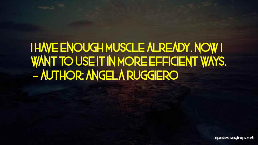 Angela Ruggiero Quotes 522712