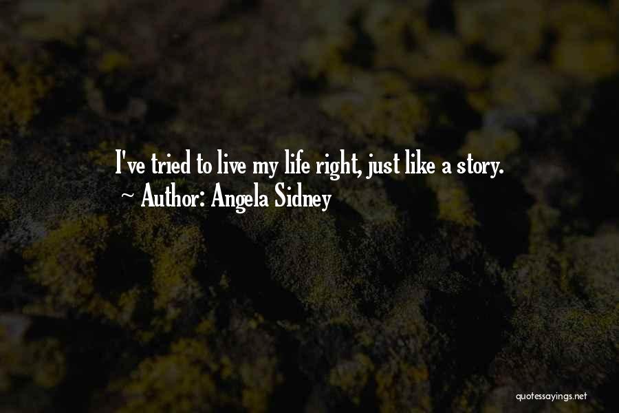 Angela Sidney Quotes 388186