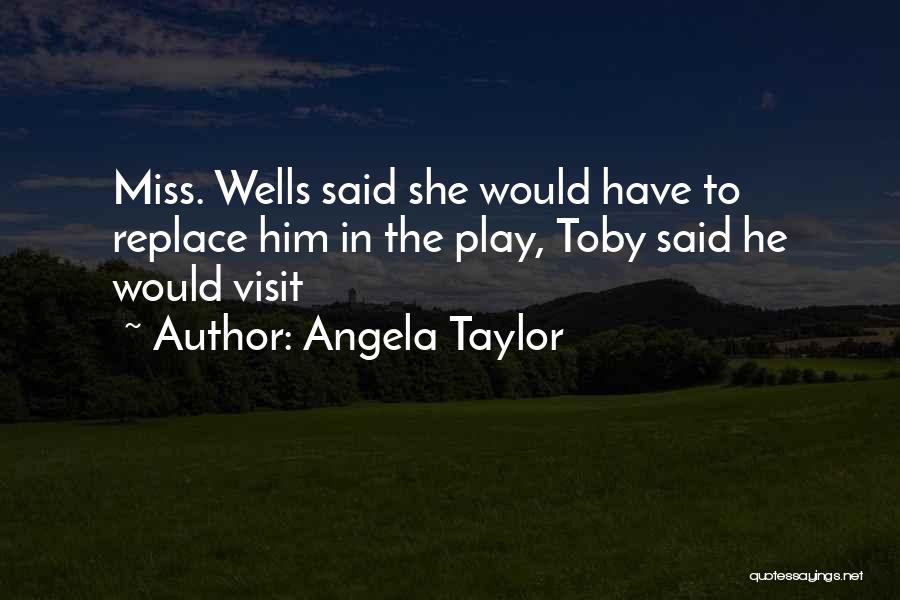 Angela Taylor Quotes 1738979