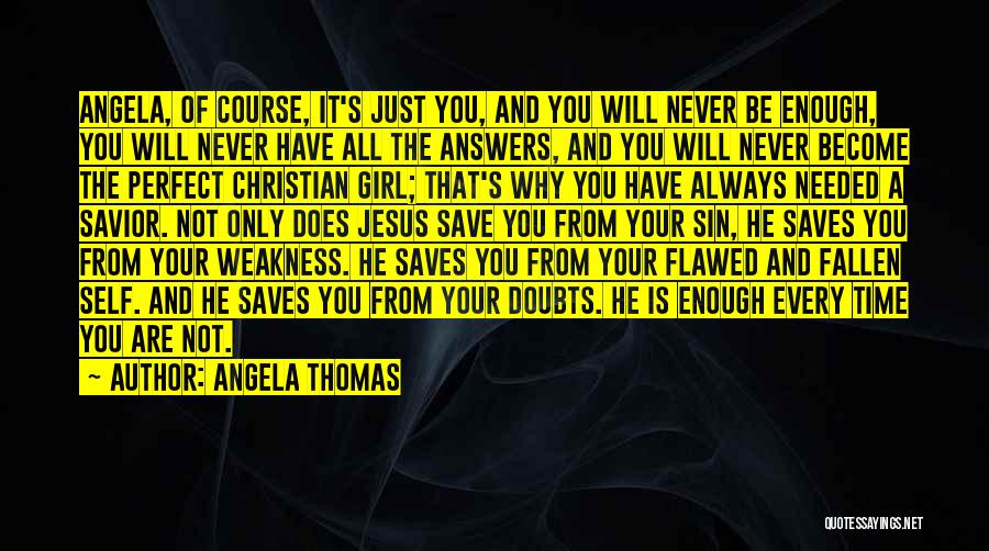 Angela Thomas Quotes 2154104