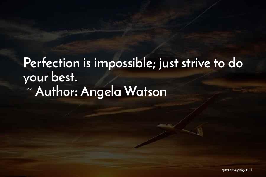 Angela Watson Quotes 765021