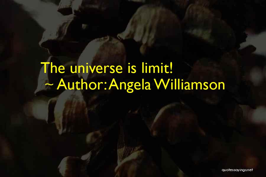Angela Williamson Quotes 1410774