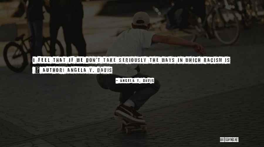 Angela Y. Davis Quotes 1889631 Angela Y. Davis Quotes 1889631
