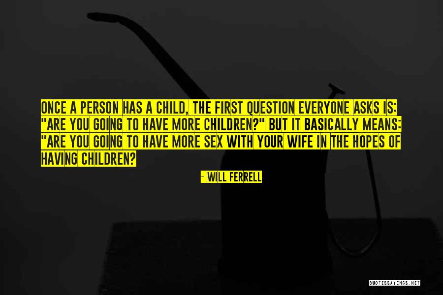 Angelakis Atairos Quotes By Will Ferrell Angelakis Atairos Quotes By Will Ferrell