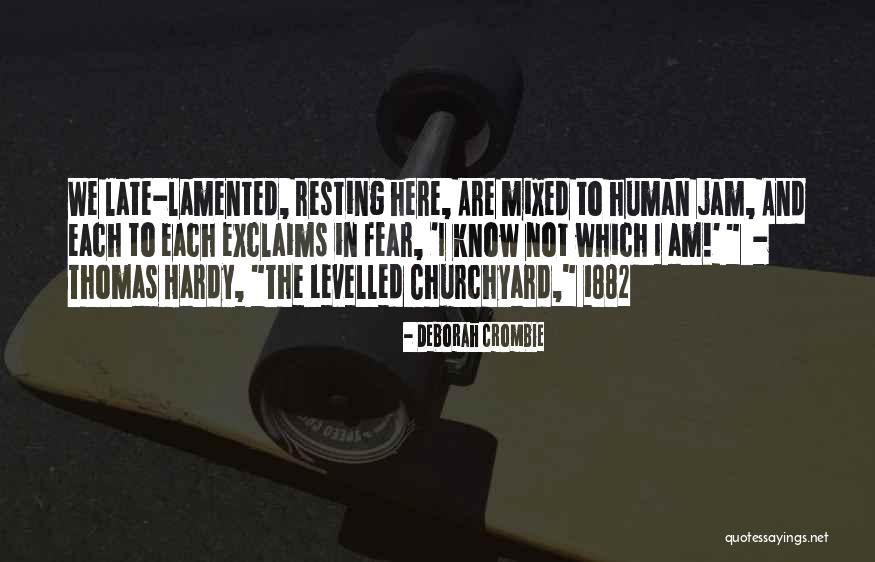 Angelate Quotes By Deborah Crombie Angelate Quotes By Deborah Crombie