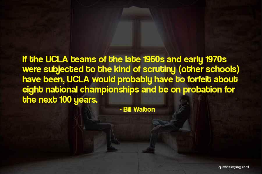 Angelatic Quotes By Bill Walton Angelatic Quotes By Bill Walton