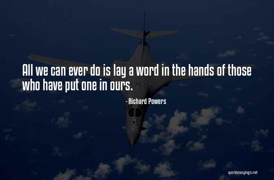 Angelee Delos Quotes By Richard Powers Angelee Delos Quotes By Richard Powers
