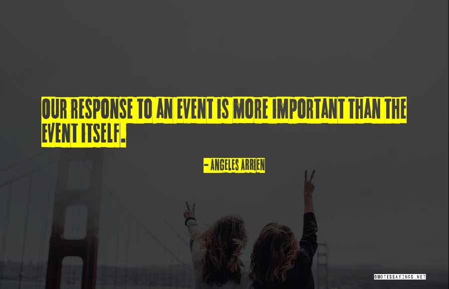 Angeles Arrien Quotes 1049744 Angeles Arrien Quotes 1049744