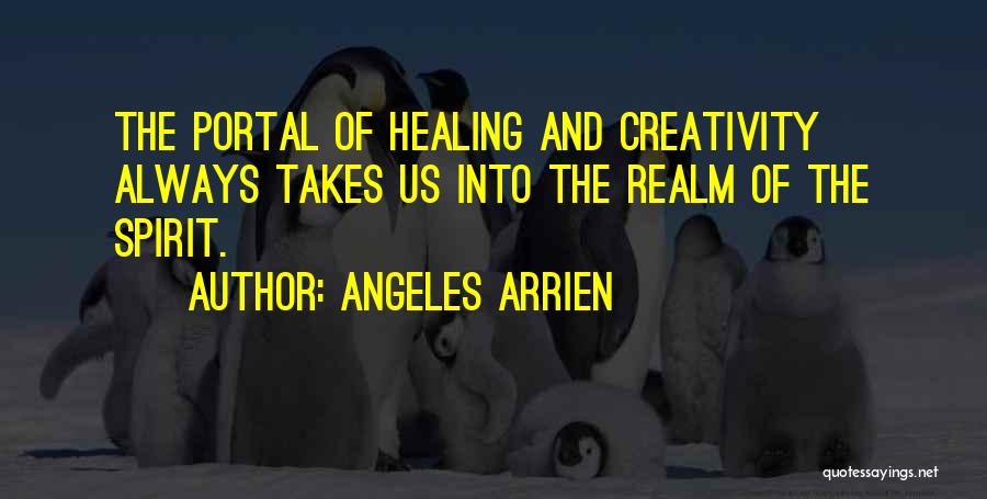 Angeles Arrien Quotes 1655268