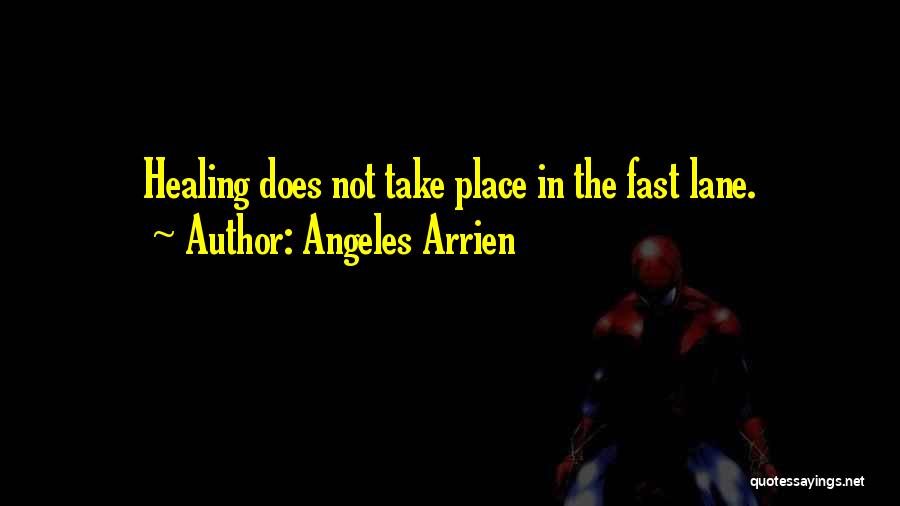 Angeles Arrien Quotes 300204