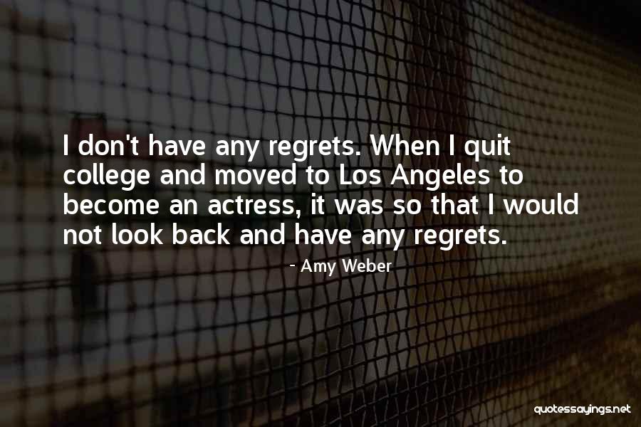 Angeles College Quotes By Amy Weber Angeles College Quotes By Amy Weber