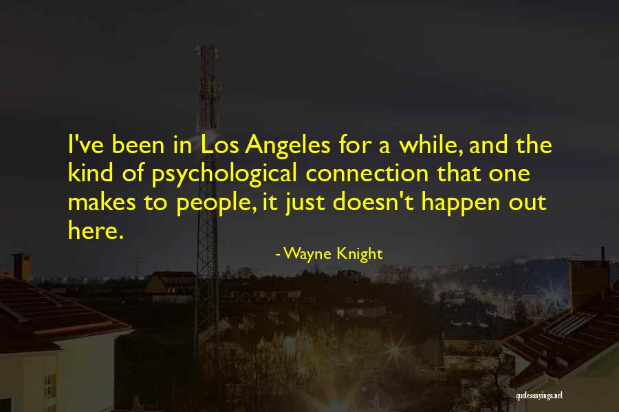 Angeles In Quotes By Wayne Knight Angeles In Quotes By Wayne Knight